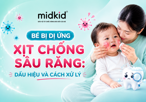 Bé bị dị ứng xịt chống sâu răng: Dấu hiệu và cách xử lý