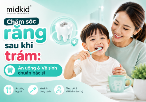 Chăm sóc răng sau khi trám: Ăn uống & Vệ sinh chuẩn bác sĩ