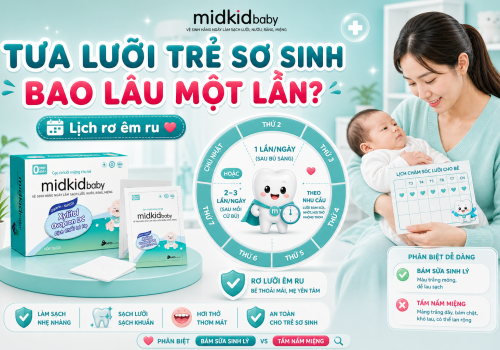 Tưa lưỡi trẻ sơ sinh bao lâu một lần? Lịch rơ êm ru