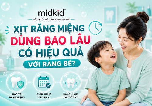Xịt răng miệng dùng bao lâu có hiệu quả với răng bé?