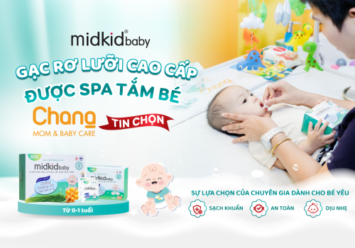 GẠC RƠ LƯỠI MIDKIDBABY ĐƯỢC SPA TẮM BÉ CHANG MOM & BABY CARE TIN CHỌN
