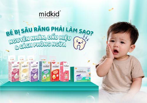 Bé Bị Sâu Răng Phải Làm Sao? Nguyên Nhân, Dấu Hiệu & Cách Phòng Ngừa