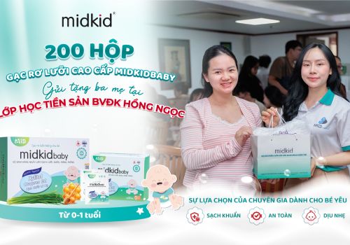 200 Hộp Gạc Rơ Lưỡi Cao Cấp MidkidBaby Gửi Tặng Ba Mẹ Tại Lớp Học Tiền Sản Bệnh viện Đa khoa Hồng Ngọc