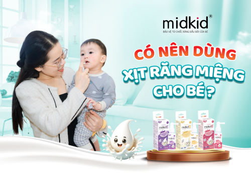 Có Nên Dùng Xịt Răng Miệng Cho Bé? Những Điều Ba Mẹ Cần Biết Trước Khi Quyết Định