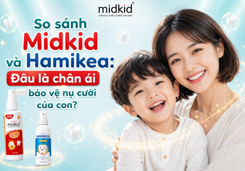 So sánh Midkid và Hamikea: Đâu là chân ái bảo vệ nụ cười của con?