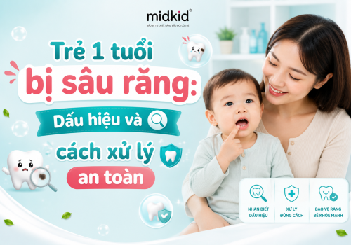 Trẻ 1 tuổi bị sâu răng: Dấu hiệu và cách xử lý an toàn